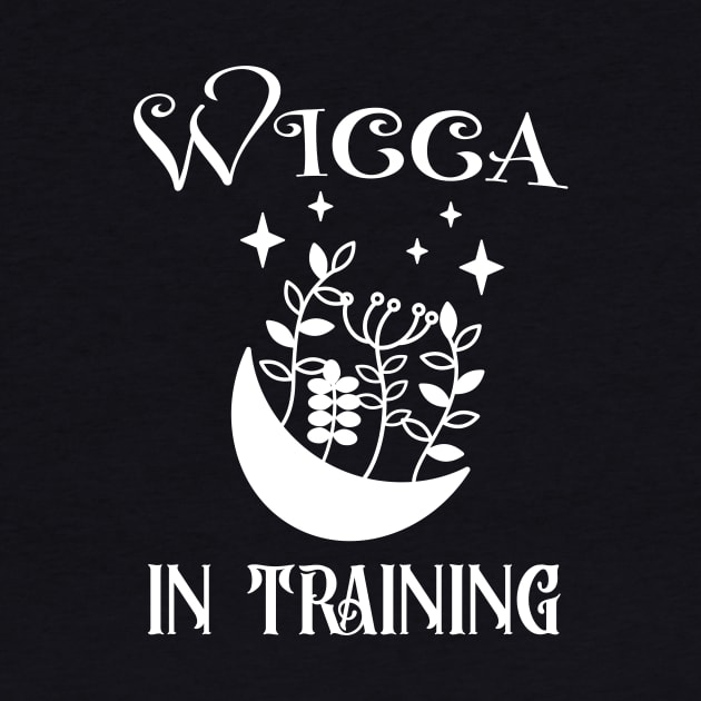 Wicca In Training Witchcreaft Magic Moon by Foxxy Merch